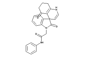 2-(2',5-diketospiro[1,6,7,8-tetrahydroquinoline-4,3'-indoline]-1'-yl)-N-phenyl-acetamide