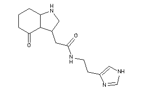 N-[2-(1H-imidazol-4-yl)ethyl]-2-(4-keto-1,2,3,3a,5,6,7,7a-octahydroindol-3-yl)acetamide