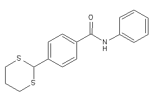 Image of 4-(1,3-dithian-2-yl)-N-phenyl-benzamide