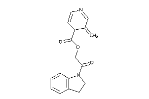 Image of 3-methylene-4H-pyridine-4-carboxylic Acid (2-indolin-1-yl-2-keto-ethyl) Ester
