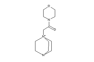 2-(4-aza-1-azoniabicyclo[2.2.2]octan-1-yl)-1-morpholino-ethanone