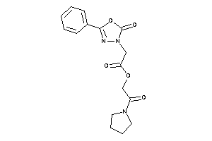 2-(2-keto-5-phenyl-1,3,4-oxadiazol-3-yl)acetic Acid (2-keto-2-pyrrolidino-ethyl) Ester