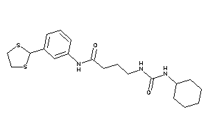 4-(cyclohexylcarbamoylamino)-N-[3-(1,3-dithiolan-2-yl)phenyl]butyramide