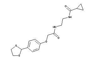 N-[2-[[2-[4-(1,3-dithiolan-2-yl)phenoxy]acetyl]amino]ethyl]cyclopropanecarboxamide