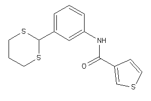 N-[3-(1,3-dithian-2-yl)phenyl]thiophene-3-carboxamide