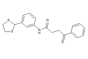 Image of N-[3-(1,3-dithiolan-2-yl)phenyl]-4-keto-4-phenyl-butyramide