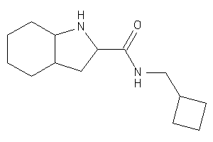 N-(cyclobutylmethyl)-2,3,3a,4,5,6,7,7a-octahydro-1H-indole-2-carboxamide