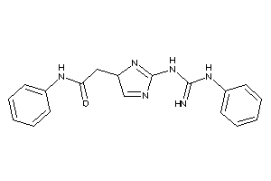N-phenyl-2-[2-[(N-phenylamidino)amino]-4H-imidazol-4-yl]acetamide