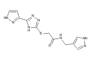 N-(1H-pyrazol-4-ylmethyl)-2-[[5-(1H-pyrazol-3-yl)-4H-1,2,4-triazol-3-yl]thio]acetamide