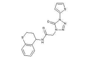 2-[5-keto-4-(2-thienyl)tetrazol-1-yl]-N-thiochroman-4-yl-acetamide