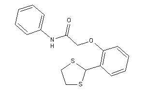 2-[2-(1,3-dithiolan-2-yl)phenoxy]-N-phenyl-acetamide