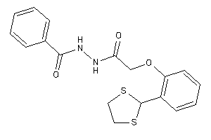 N'-[2-[2-(1,3-dithiolan-2-yl)phenoxy]acetyl]benzohydrazide