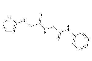 Image of N-phenyl-2-[[2-(2-thiazolin-2-ylthio)acetyl]amino]acetamide