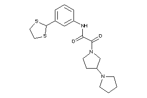 Image of N-[3-(1,3-dithiolan-2-yl)phenyl]-2-keto-2-(3-pyrrolidinopyrrolidino)acetamide