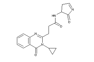 3-(3-cyclopropyl-4-keto-quinazolin-2-yl)-N-(2-keto-1-pyrrolin-3-yl)propionamide