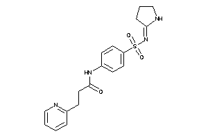 3-(2-pyridyl)-N-[4-(pyrrolidin-2-ylideneamino)sulfonylphenyl]propionamide