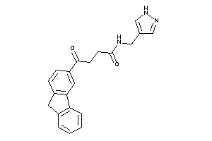 4-(9H-fluoren-3-yl)-4-keto-N-(1H-pyrazol-4-ylmethyl)butyramide