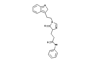 3-[1-[2-(2H-indol-3-yl)ethyl]-5-keto-2-imidazolin-4-yl]-N-phenyl-propionamide
