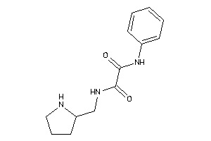 N'-phenyl-N-(pyrrolidin-2-ylmethyl)oxamide