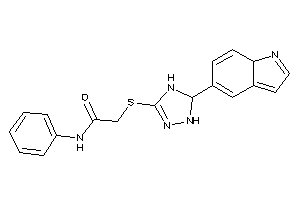 Image of 2-[[5-(7aH-indol-5-yl)-4,5-dihydro-1H-1,2,4-triazol-3-yl]thio]-N-phenyl-acetamide