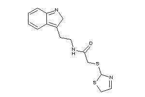 N-[2-(2H-indol-3-yl)ethyl]-2-(3-thiazolin-2-ylthio)acetamide