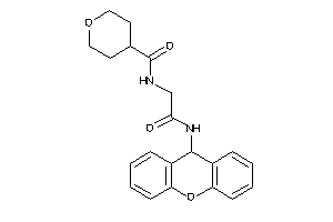 N-[2-keto-2-(9H-xanthen-9-ylamino)ethyl]tetrahydropyran-4-carboxamide