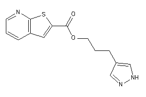 Thieno[2,3-b]pyridine-2-carboxylic Acid 3-(1H-pyrazol-4-yl)propyl Ester