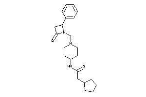 2-cyclopentyl-N-[1-[(2-keto-4-phenyl-azetidin-1-yl)methyl]-4-piperidyl]acetamide