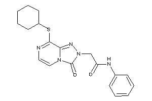 2-[8-(cyclohexylthio)-3-keto-[1,2,4]triazolo[4,3-a]pyrazin-2-yl]-N-phenyl-acetamide