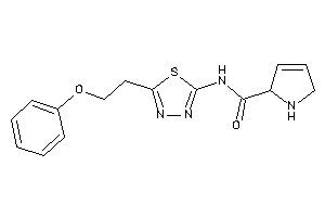N-[5-(2-phenoxyethyl)-1,3,4-thiadiazol-2-yl]-3-pyrroline-2-carboxamide