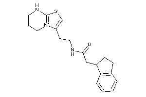 2-indan-1-yl-N-[2-(5,6,7,8-tetrahydrothiazolo[3,2-a]pyrimidin-4-ium-3-yl)ethyl]acetamide