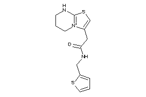 2-(5,6,7,8-tetrahydrothiazolo[3,2-a]pyrimidin-4-ium-3-yl)-N-(2-thenyl)acetamide