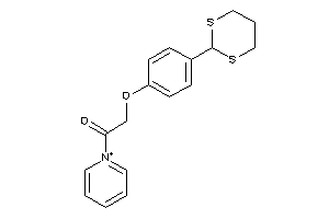 2-[4-(1,3-dithian-2-yl)phenoxy]-1-pyridin-1-ium-1-yl-ethanone