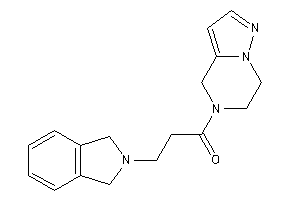 1-(6,7-dihydro-4H-pyrazolo[1,5-a]pyrazin-5-yl)-3-isoindolin-2-yl-propan-1-one