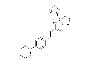 Image of 2-[4-(1,3-dithian-2-yl)phenoxy]-N-[1-(1,2,4-oxadiazol-3-yl)cyclopentyl]acetamide