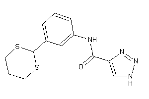 Image of N-[3-(1,3-dithian-2-yl)phenyl]-1H-triazole-4-carboxamide