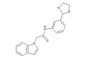 N-[3-(1,3-dithiolan-2-yl)phenyl]-2-indol-1-yl-acetamide