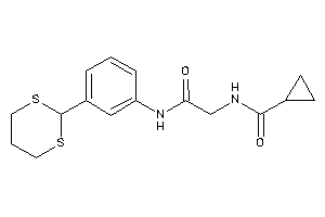Image of N-[2-[3-(1,3-dithian-2-yl)anilino]-2-keto-ethyl]cyclopropanecarboxamide