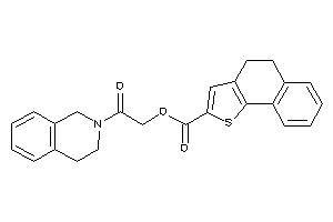 4,5-dihydrobenzo[g]benzothiophene-2-carboxylic Acid [2-(3,4-dihydro-1H-isoquinolin-2-yl)-2-keto-ethyl] Ester