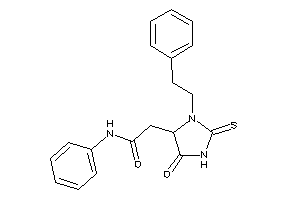 2-(5-keto-3-phenethyl-2-thioxo-imidazolidin-4-yl)-N-phenyl-acetamide