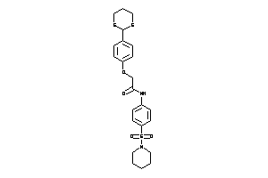 2-[4-(1,3-dithian-2-yl)phenoxy]-N-(4-piperidinosulfonylphenyl)acetamide