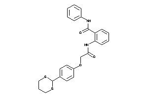 2-[[2-[4-(1,3-dithian-2-yl)phenoxy]acetyl]amino]-N-phenyl-benzamide