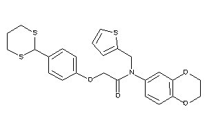 N-(2,3-dihydro-1,4-benzodioxin-6-yl)-2-[4-(1,3-dithian-2-yl)phenoxy]-N-(2-thenyl)acetamide