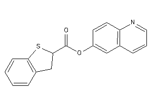 Image of 2,3-dihydrobenzothiophene-2-carboxylic Acid 6-quinolyl Ester