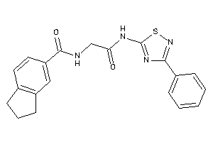 N-[2-keto-2-[(3-phenyl-1,2,4-thiadiazol-5-yl)amino]ethyl]indane-5-carboxamide