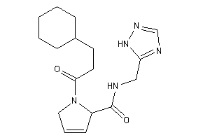 Image of 1-(3-cyclohexylpropanoyl)-N-(1H-1,2,4-triazol-5-ylmethyl)-3-pyrroline-2-carboxamide