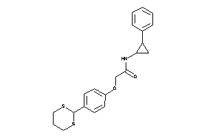 2-[4-(1,3-dithian-2-yl)phenoxy]-N-(2-phenylcyclopropyl)acetamide