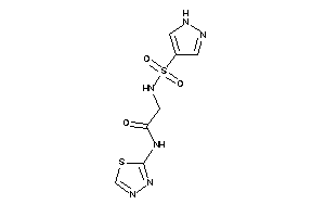 2-(1H-pyrazol-4-ylsulfonylamino)-N-(1,3,4-thiadiazol-2-yl)acetamide