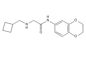 Image of 2-(cyclobutylmethylamino)-N-(2,3-dihydro-1,4-benzodioxin-6-yl)acetamide