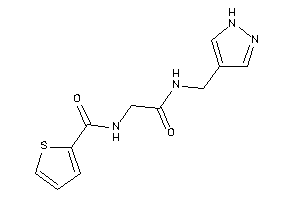 Image of N-[2-keto-2-(1H-pyrazol-4-ylmethylamino)ethyl]thiophene-2-carboxamide